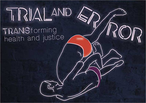 TRIAL and ERROR – TRANSforming health and justice